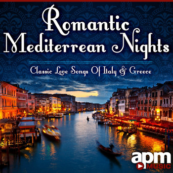 101 Strings Orchestra - Romantic Mediterranean Nights: Classic Love Songs of Italy & Greece
