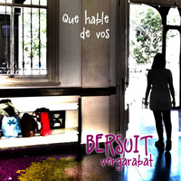 Bersuit Vergarabat - Que Hable de Vos