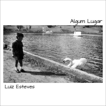 Luiz Esteves - Algum Lugar (Explicit)