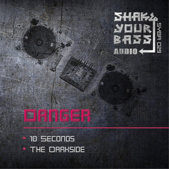 Danger - 10 Seconds / The Darkside