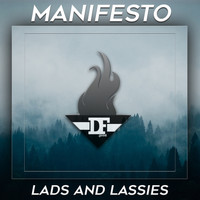 Manifesto - Lads and Lassies