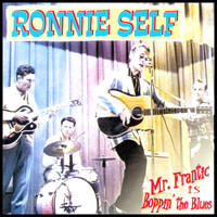 Ronnie Self - Mr Frantic Is Boppin' the Blues