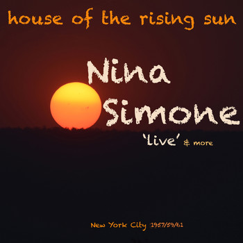 Nina Simone - House Of The Rising Sun