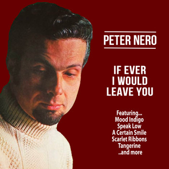 Peter Nero - If Ever I Would Leave You