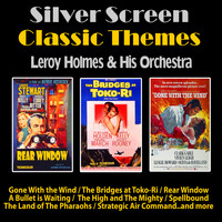 Leroy Holmes And His Orchestra - Silver Screen Classic Themes