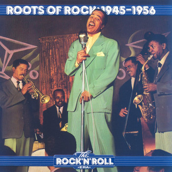 Various Artists - The Rock 'n' Roll Era - Roots of Rock 1945-1956