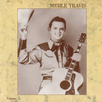 Merle Travis - Guitar Rags and a Too Fast Past 1943-1955 Vol.5