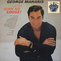 George Maharis - Just Turn Me Loose