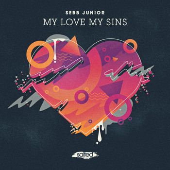 Sebb Junior - My Love My Sins