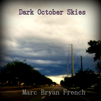 Marc French - Dark October Skies