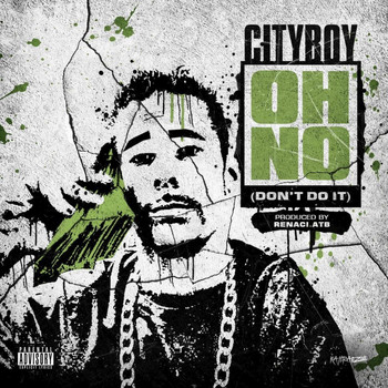 City Boy - Oh No "Don't Do It" - Single