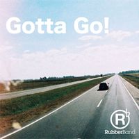 RubberBand - Gotta Go! (feat. Jun Kung)