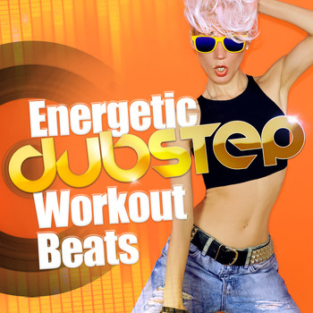 Various Artists - Energetic Dubstep Workout Beats