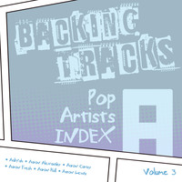 Backing Tracks Band - Backing Tracks / Pop Artists Index, A (Aaliyah, Aaliyah & Tank, Aaron Alexander, Aaron Carter, Aaron Hall, Aaron Fresh, Aaron Lewis, Aaron Lewis & Fred Durst), Volume 3