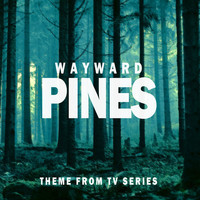 The Original Television Orchestra - Wayward Pines (Theme from Tv Series)