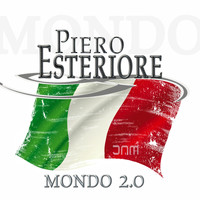 Piero Esteriore - Mondo 2.0 (Remixes)