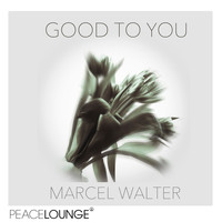 Marcel Walter - Good to You EP