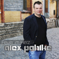 Alex Pahlke - Feuer im Herz