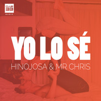 Hinojosa & Mr Chris - Yo Lo Sé