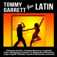 Tommy Garrett - Tommy Garrett Goes Latin