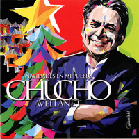 Chucho Avellanet - Navidades en Mi Pueblo
