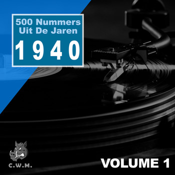 Various Artists - 500 Nummers Uit De Jaren 1940 Vol.1
