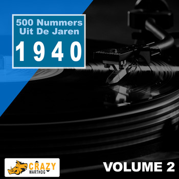 Various Artists - 500 Nummers Uit De Jaren 1940 Vol.2
