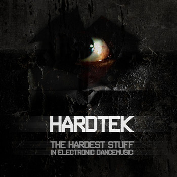 Various Artists - HARDTEK - The Hardest Stuff In Electronic Dancemusic