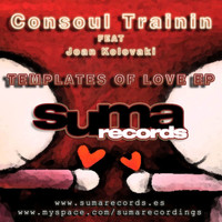 Consoul Trainin - Templates Of Love