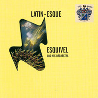 Esquivel And His Orchestra - Latin - Esque