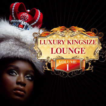 Various Artists - Luxury Kingsize Lounge Vol. 1