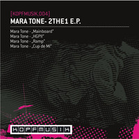 Mara Tone - 2THE1 EP