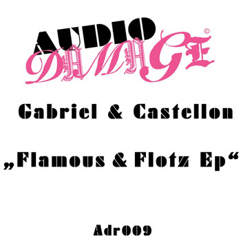 Gabriel & Castellon - Flamous & Flotz EP