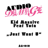 Kid Massive - Just Want U