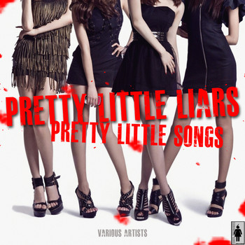 Various Artists - Pretty Little Liars-Pretty Little Songs