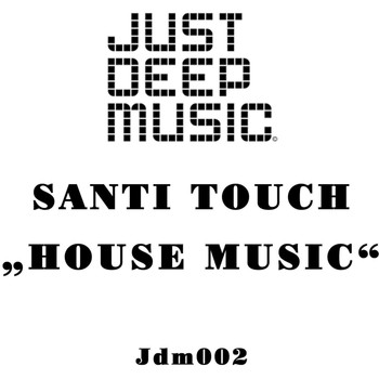 Santi Touch - House Music