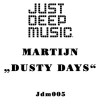 MARTIJN - Dusty Days