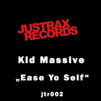 Kid Massive - Ease Yo Self