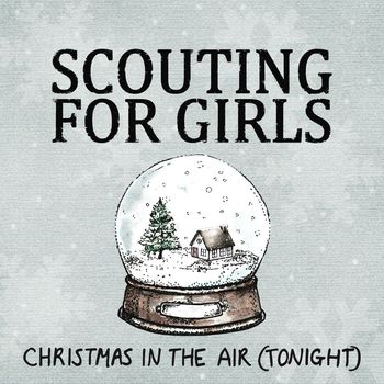 Scouting for Girls - Christmas In The Air (Tonight)