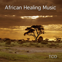 TCO - African Healing Music (1 Hour Relaxing African Music for Yoga and Meditation Performed on Kora, Fula Flutes, Balafon, Marimba, African percussions and Chants)