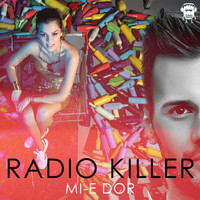 Radio Killer - Mi-E Dor