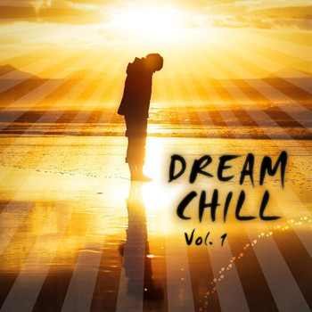 Denis Rusnak - Denis Rusnak presents Dream Chill Vol. 1