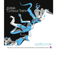 Ketjak & Consoul Trainin - Spellbound