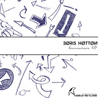 Boris Hotton - Somewhere EP