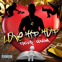 Tyger Vinum - Love Hip-Hop (Remix [Explicit])