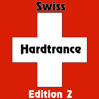 Various Artists - Swiss Hardtrance - Edition 2