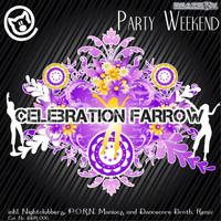 Celebration Farrow - Partyweekend