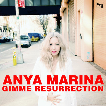 Anya Marina - Gimme Resurrection