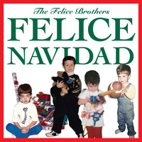 The Felice Brothers - Felice Navidad