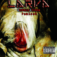 Larva - Abominations Remixed (Explicit)